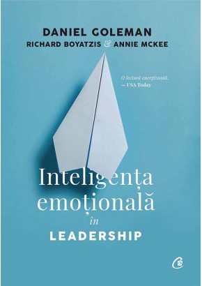 Inteligenta emotionala in Leadership. Editia a III - a, revizuita si adaugita